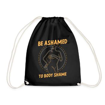 Schäme Dich Zu Body Shamen Ärgern Body Shaming - Turnbeutel - Schwarz - Vorne