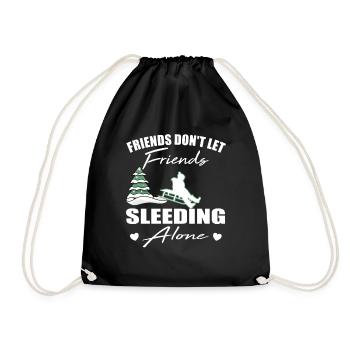 Friends don't let friends Sleeding Alone Sleed - Drawstring Bag - black - Front