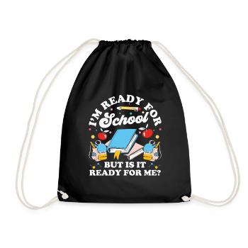 Je suis prête pour l’école, elle est prête pour moi - Sac de sport léger - noir - Devant