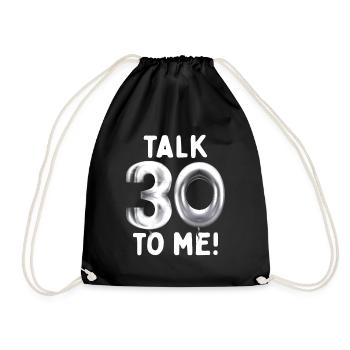 30th Birthday Talk 30 To Me Thirty Dirty Thirties - Drawstring Bag - black - Front