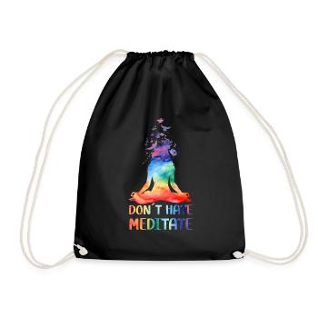 Don't Hate Meditate Meditating Buddha Yoga - Drawstring Bag - black - Front