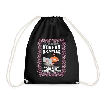 Korea Shirt, ich bin nicht süchtig nach koreanischen Dramen - Turnbeutel - Schwarz - Vorne