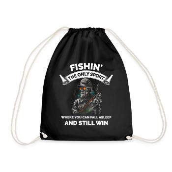 Fishin The Only Sport Where You Sleep and Win - Drawstring Bag - black - Front