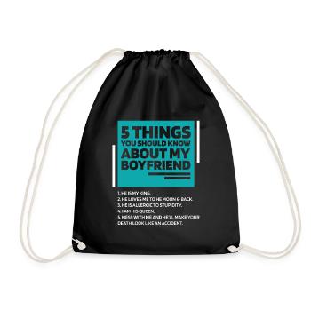 Womens 5 Things You Should Know About My Boyfriend - Drawstring Bag - black - Front