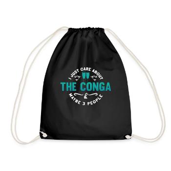 Conga I Just Care About The Drummer Conga Player - Turnbeutel - Schwarz - Vorne