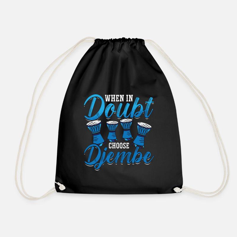 Djembe When In Doubt Choose Percussion Instrument - Turnbeutel - Schwarz