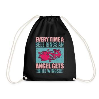 Every Time A Bell Rings An Angel Gets His Wings - Drawstring Bag - black - Front