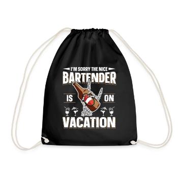 Im Sorry The Nice Bartender Is On Vacation - Drawstring Bag - black - Front