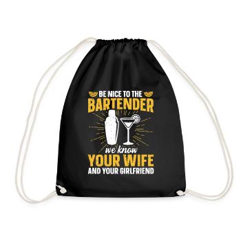 We Know Your Wife & Your Girlfriend Barkeeper - Turnbeutel - Schwarz - Vorne