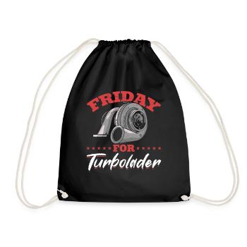Fridays for Turbolader Tuning Auto Rennen Hubraum - Turnbeutel - Schwarz - Vorne