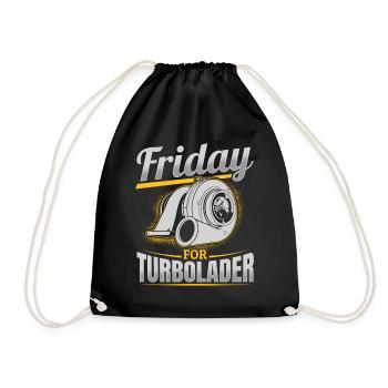Fridays for Turbolader Tuning Auto Rennen Hubraum - Turnbeutel - Schwarz - Vorne