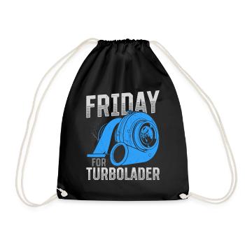Fridays for Turbolader Tuning Auto Rennen Hubraum - Turnbeutel - Schwarz - Vorne