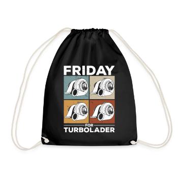 Fridays for Turbolader Tuning Auto Rennen Hubraum - Turnbeutel - Schwarz - Vorne