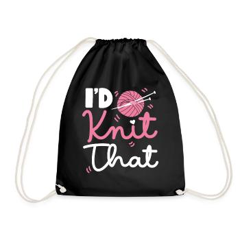 Knitting Knitter Pun I'd Knit That - Drawstring Bag - black - Front