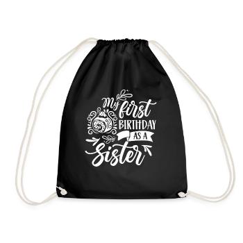 First birthday as sister dad daddy daddy - Drawstring Bag - black - Front
