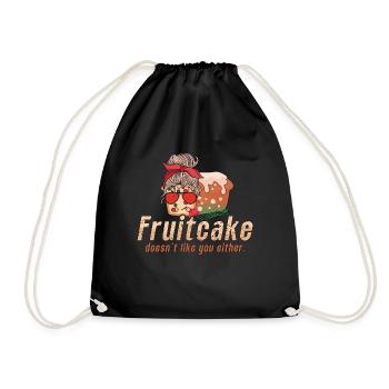 Fruitcake Doesn't Like You Baking Fruitcake Lover - Drawstring Bag - black - Front
