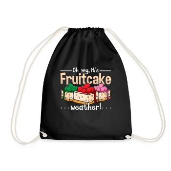 Fruitcake Oh My It's Fruitcake Weather Cooking - Drawstring Bag - black - Front