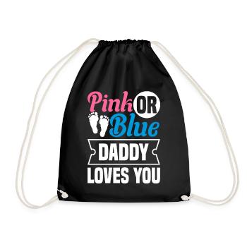 Pink or Blue Daddy loves you - Drawstring Bag - black - Front