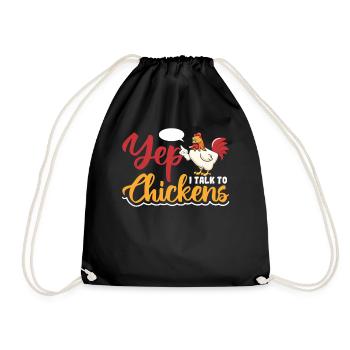 Yep i talk to Chickens - Drawstring Bag - black - Front