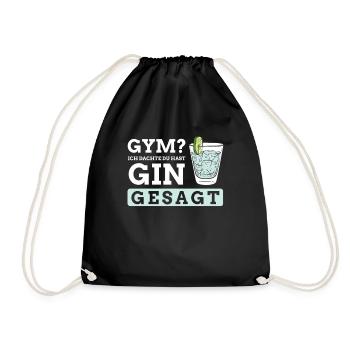 Gym? Ich dachte du hast Gin gesagt - Turnbeutel - Schwarz - Vorne
