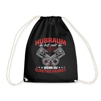 Hubraum Du bist nicht du, wenn du Elektro fährst - Turnbeutel - Schwarz - Vorne