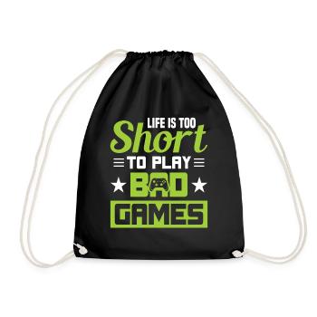 Life is too short to play bad Games - Drawstring Bag - black - Front