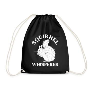 Squirrel Whisperer Squirrel Lover Funny Squirrel - Drawstring Bag - black - Front