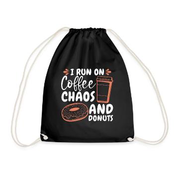 Coffee & Doughnuts I Run On Coffee Chaos Breakfast - Turnbeutel - Schwarz - Vorne