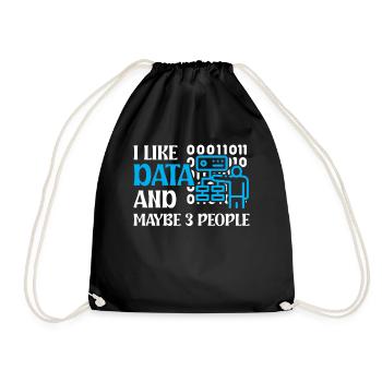 I like Data and maybe 3 People - Drawstring Bag - black - Front