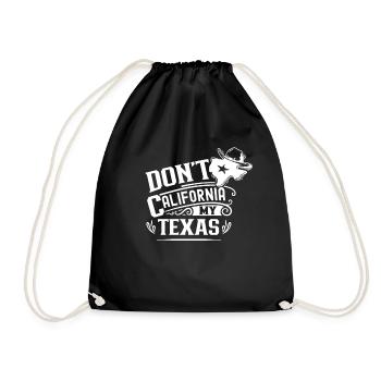 Kalifornien Texas Sprüche Texanisch Texaner Stolz - Turnbeutel - Schwarz - Vorne