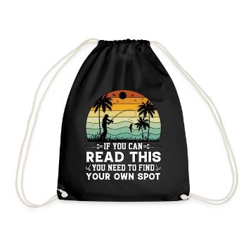 If You Can Read This You Need To Find Your Fishing - Drawstring Bag - black - Front