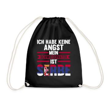 Ich habe keine Angst mein Schwiegervater ist Serbe - Turnbeutel - Schwarz - Vorne