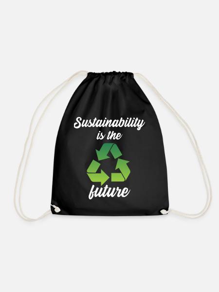 Sustainability is the future - Drawstring Bag - black