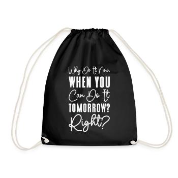 Procrastinator Relaxation Typography Work - Drawstring Bag - black - Front