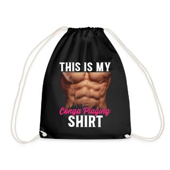 This Is My Conga Playing Shirt Conga Drums Conga P - Drawstring Bag - black - Front