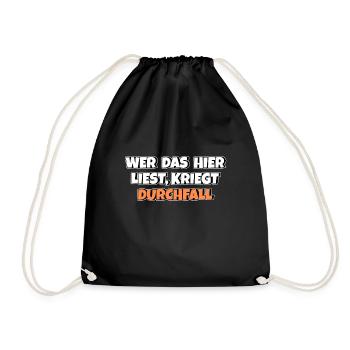 Wer das hier liest kriegt Durchfall - Turnbeutel - Schwarz - Vorne