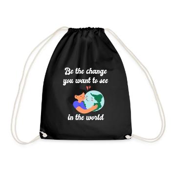 Be the change you want to see in the world - Turnbeutel - Schwarz - Vorne