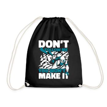 Don't Follow Me You Won't Make It Taucherbrille - Turnbeutel - Schwarz - Vorne