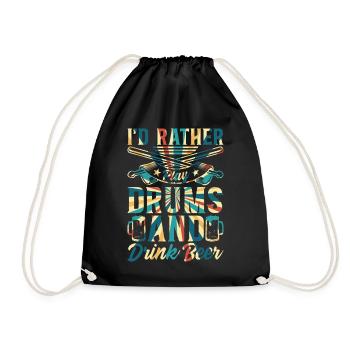 Drum Player Drummer - I'd Rather Play Drums And Dr - Drawstring Bag - black - Front