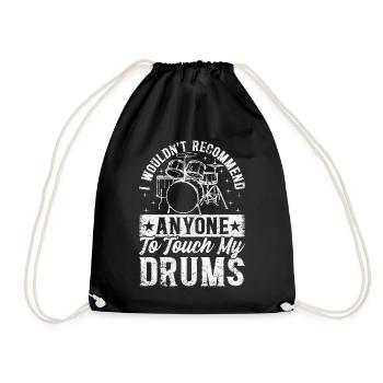 Drummer Player I Wouldn't Recommend Anyone To Touc - Drawstring Bag - black - Front