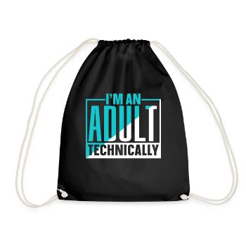 I am an adult Technically Adult - Drawstring Bag - black - Front