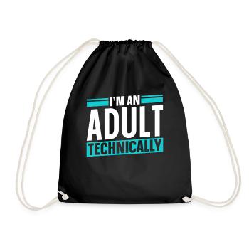 I am an adult Technically Adult - Drawstring Bag - black - Front