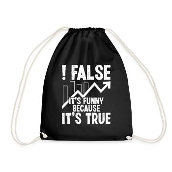 False it's funny because it's true - Turnbeutel - Schwarz - Vorne