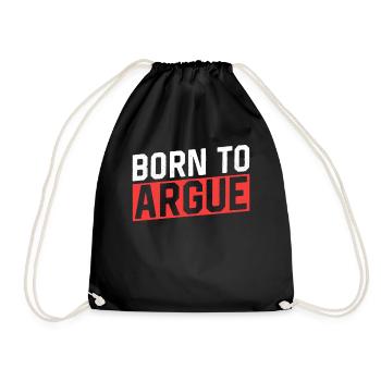Geboren Um Zu Argumentieren Argument Anwalt - Turnbeutel - Schwarz - Vorne