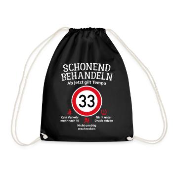 33. Geburtstag Schonend Behandeln 33 Tempolimit 33 - Turnbeutel - Schwarz - Vorne