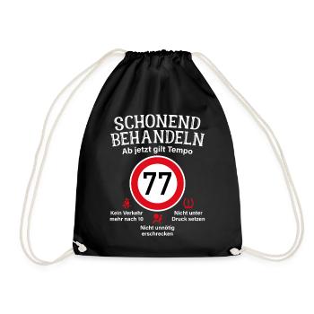 77. Geburtstag Schonend Behandeln 77 Tempolimit 77 - Turnbeutel - Schwarz - Vorne