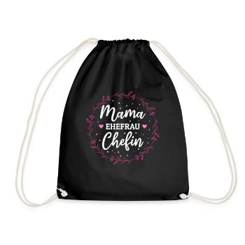 Mama Ehefrau Chefin - Zum Muttertag - Turnbeutel - Schwarz - Vorne