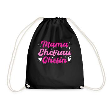 Mama Ehefrau Chefin - Zum Muttertag - Turnbeutel - Schwarz - Vorne