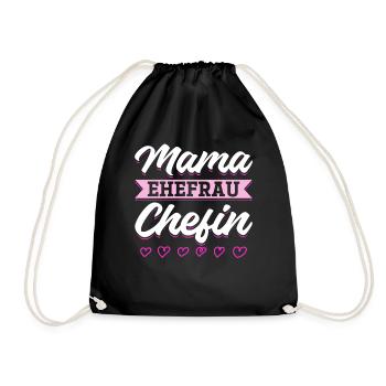 Mama Ehefrau Chefin - Zum Muttertag - Turnbeutel - Schwarz - Vorne