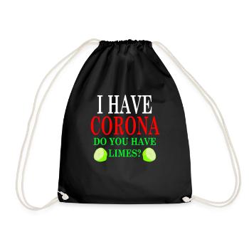 Ich habe Corona Hast du Limetten - Turnbeutel - Schwarz - Vorne